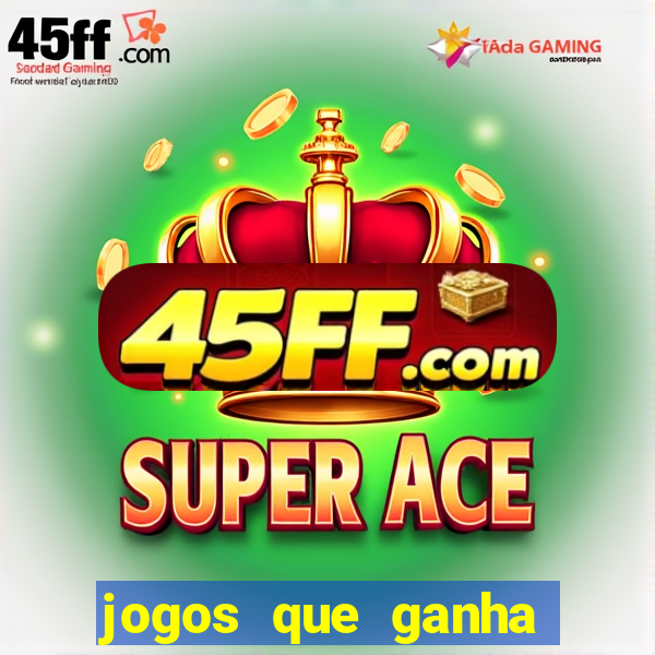 jogos que ganha dinheiro sem pagar